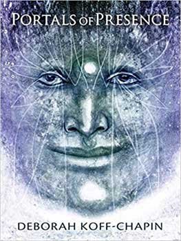 (image for) Portals of Presence by Deborah Koff-Chapin